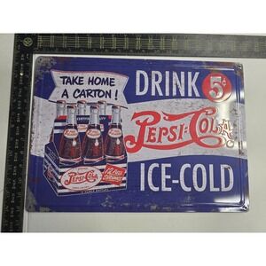 Pepsi Cola 5 Cent Drink Pepsi Cola Ice Cold Metal Tin Sign Man Cave Garage